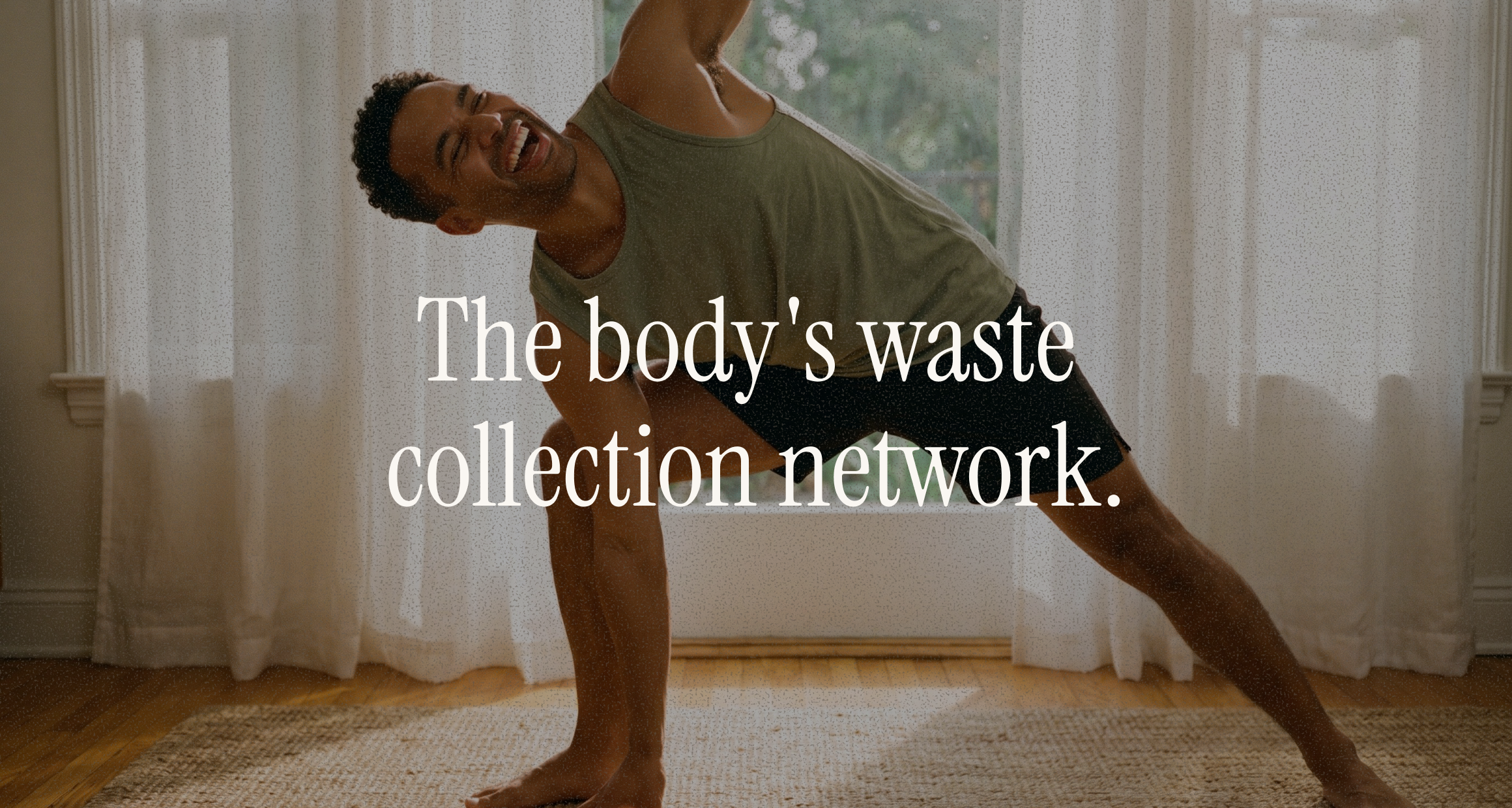 Man laughing in a side plank pose in a sunlit room, overlay "The body's waste collection network" — lymph pillar.